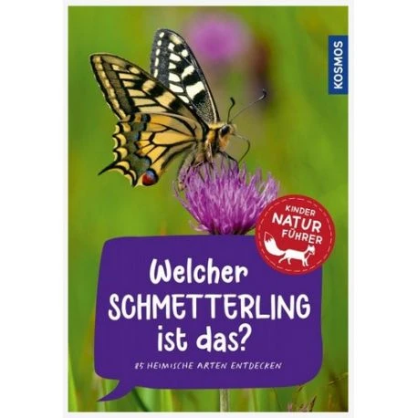 Kosmos Kindernaturführer Welcher Schmetterling Ist Das? 3 Kosmos Kindernaturführer Welcher Schmetterling Ist Das?
